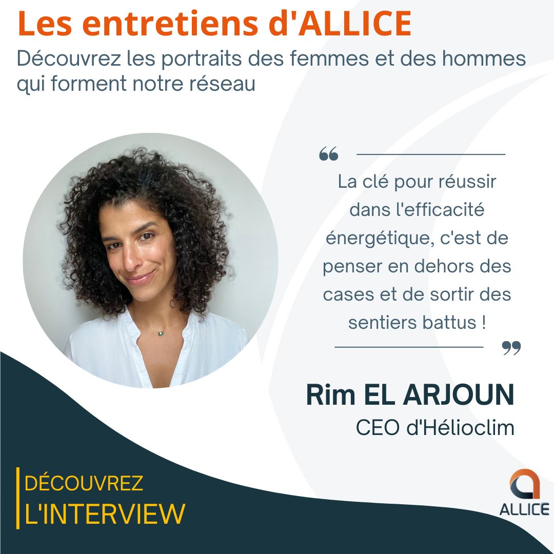 LES ENTRETIENS D&rsquo;ALLICE avec Rim El Arjoun, Helioclim.
